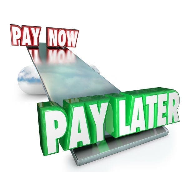 Pay now or later