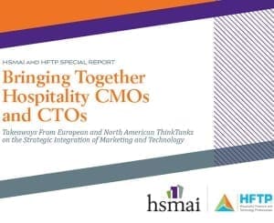 Bringing Together Hospitality CMOs and CTOs